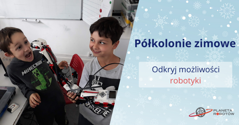 Półkolonie zimowe z Planetą Robotów w Gdańsku